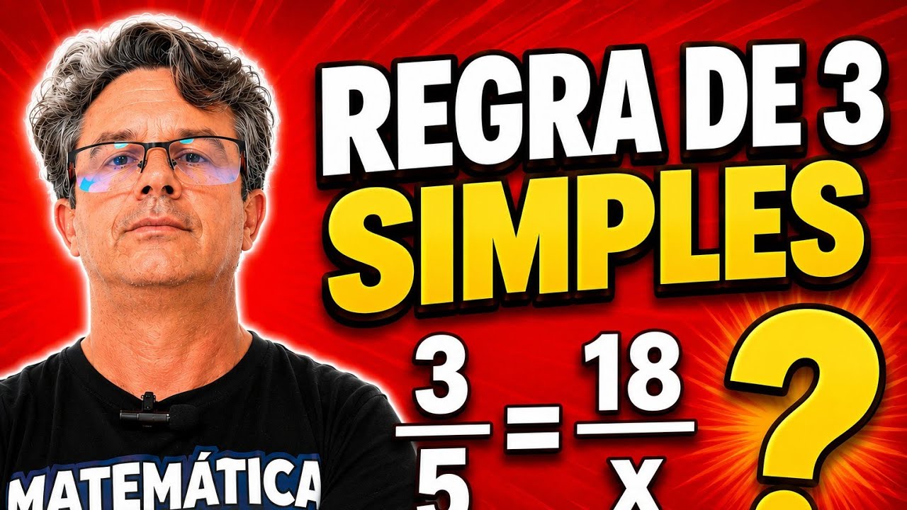 REGRA DE TRÊS SIMPLES – O JEITO MAIS FÁCIL DE APRENDER!