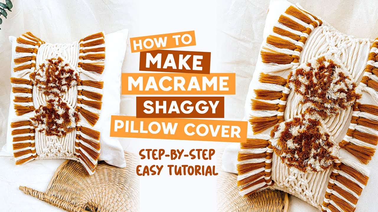 DIY Macrame Tutorial | How To Make Macrame Shaggy Boho Pillow Cover | Easy Tutorial For Beginners