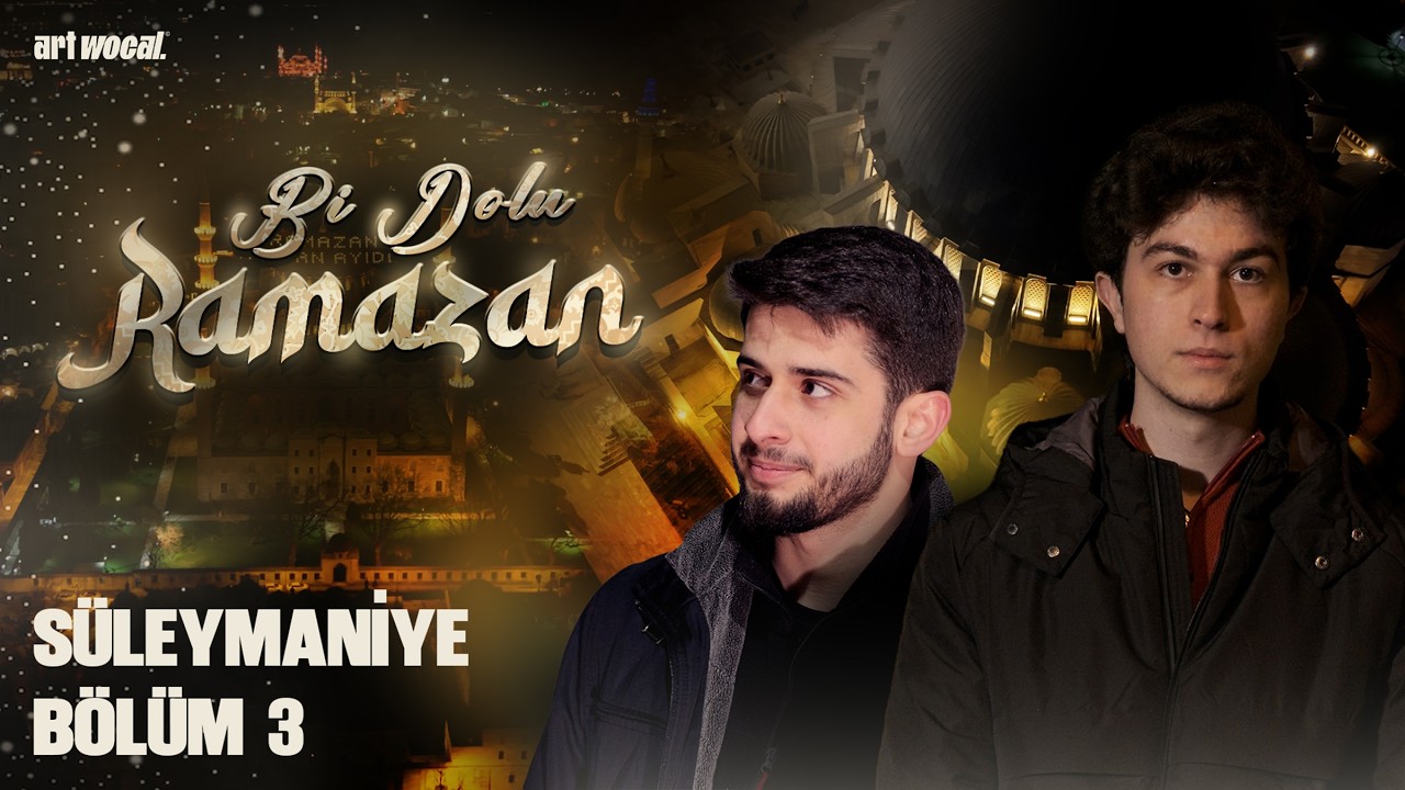 Bi Dolu Ramazan 3. Bölüm (Süleymaniye)