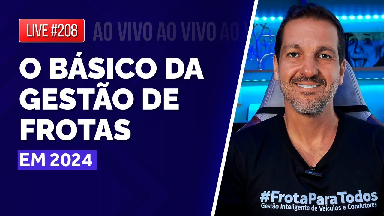 O básico sobre gestão de frotas em 2024 | Live 208