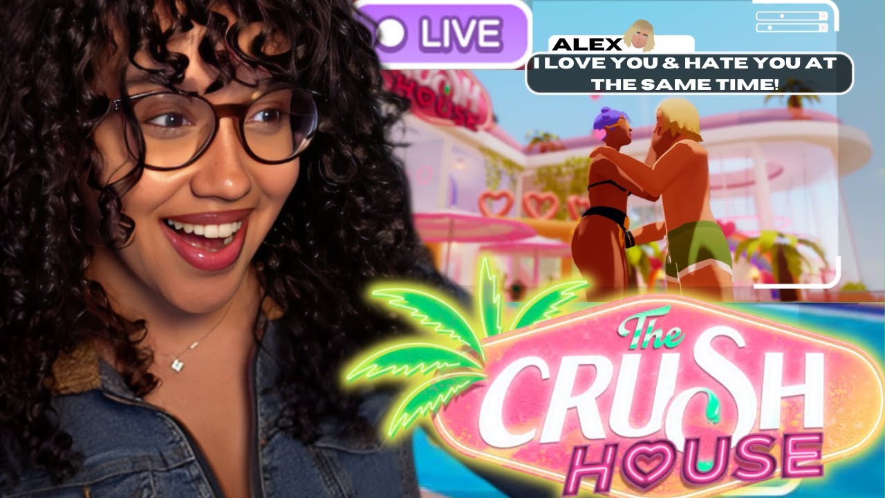 This game lets me run a reality TV show! - The Crush House | Part 1