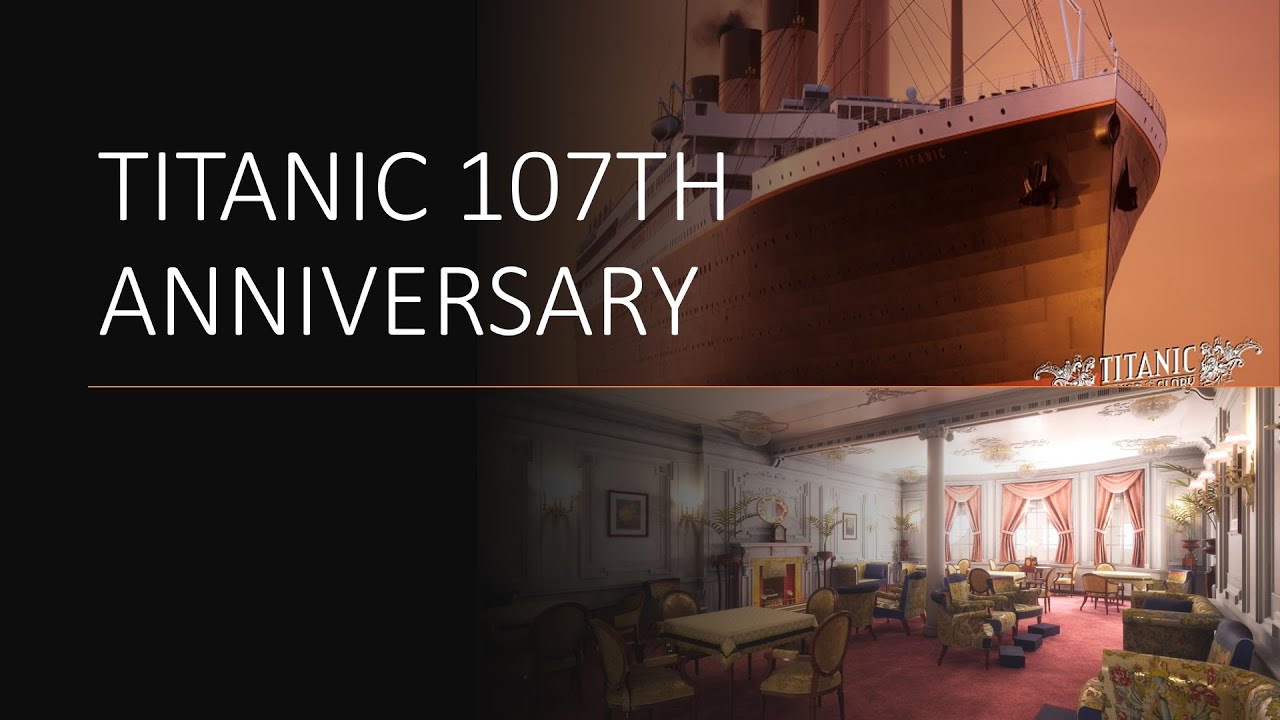 Titanic: Honor and Glory Trailer: Titanic 107th Anniversary