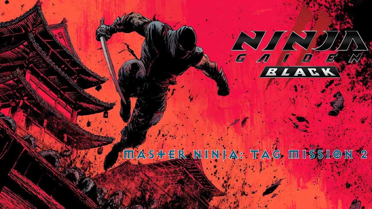 Ninja Gaiden 2 Black. Master Ninja Tag Mission 2