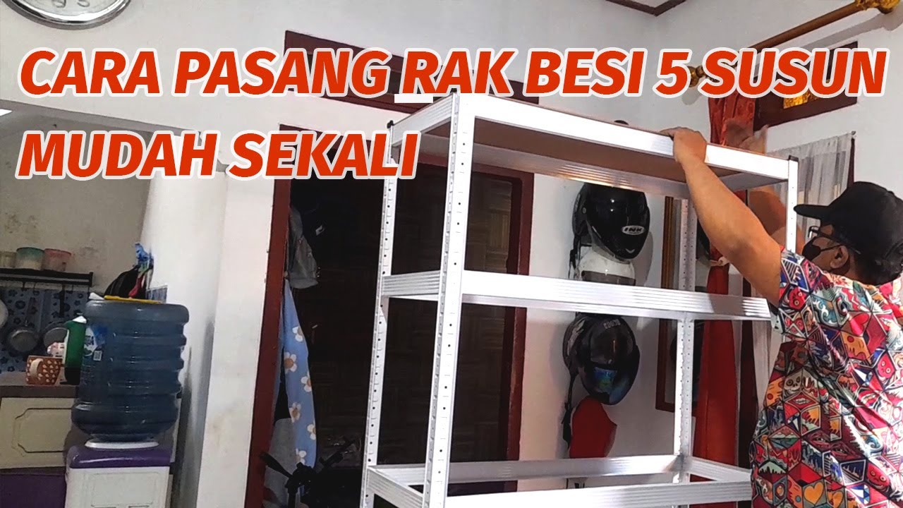 Cara Pasang Rak Besi 5 Susun Mudah Sekali #rakbesi