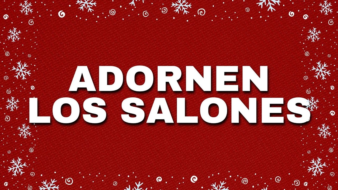 Adornen los Salones 🎄 Navidad Musica - Feliz Navidad