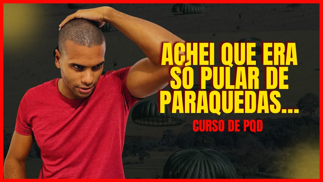 COMO SER UM SARGENTO PARAQUEDISTA DO EXÉRCITO (PQD)