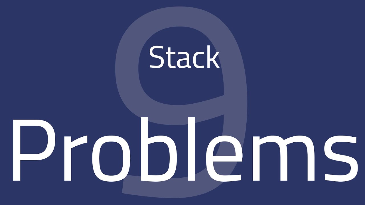 9. Stack problems | Data Structures | FCIS ASU