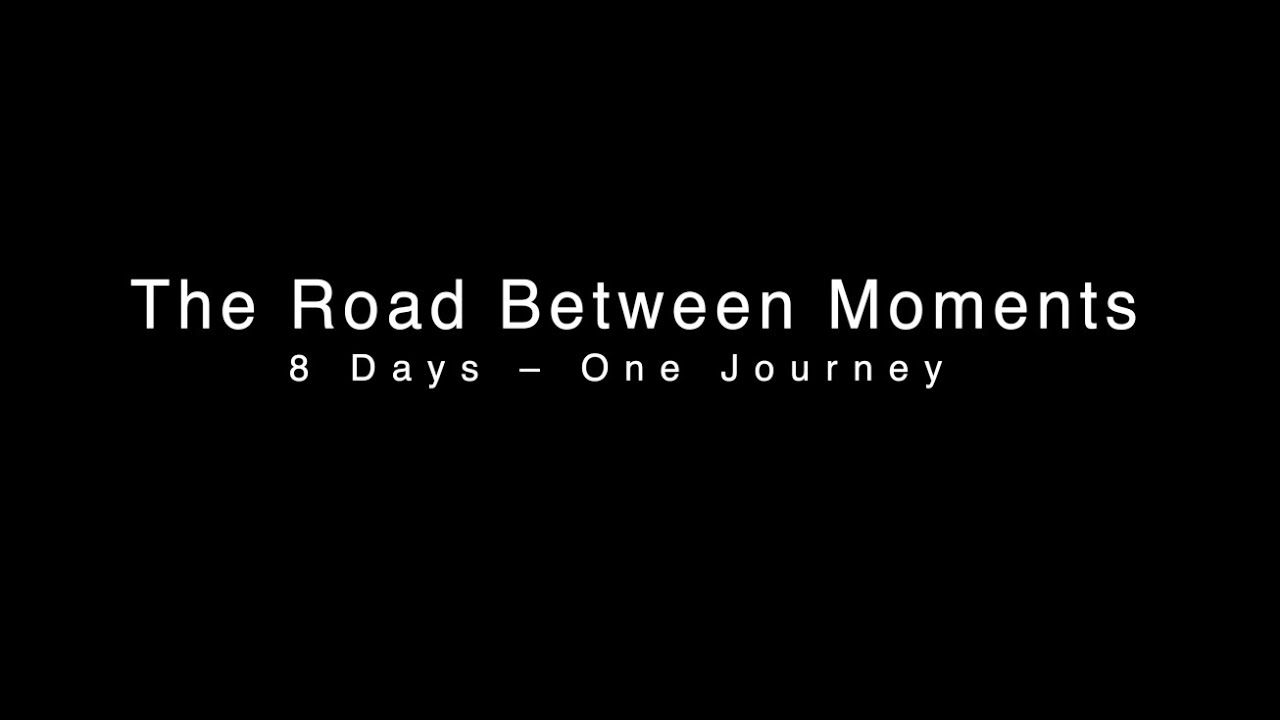 The Road Between Moments
