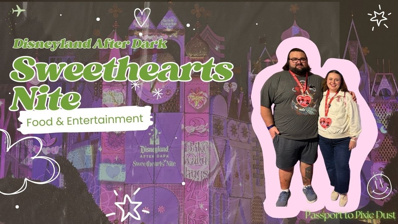 DISNEYLAND AFTER DARK | Sweethearts Nite 2026