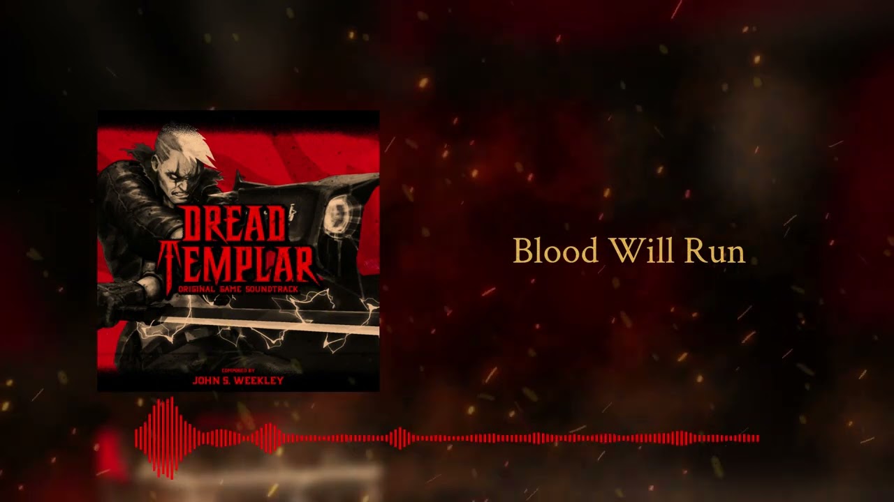Blood Will Run [e1 boss] | Dread Templar Original Game Soundtrack