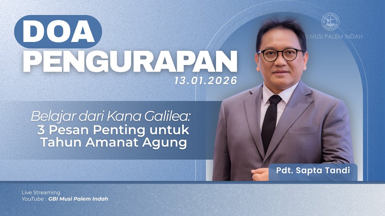 Doa Pengurapan Online : Selasa, 13 Januari 2026 ( Pdt. Sapta Tandi )