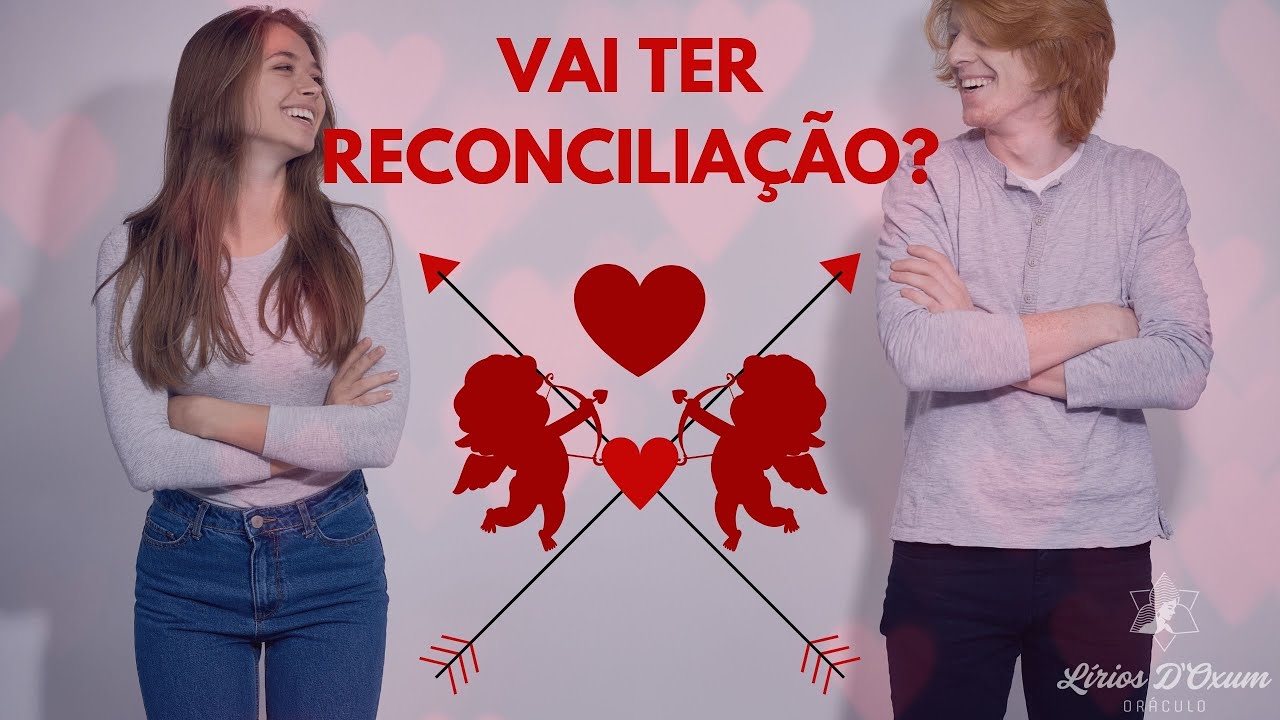 Vai ter RECONCILIAÇÃO? 💔🙏🏼