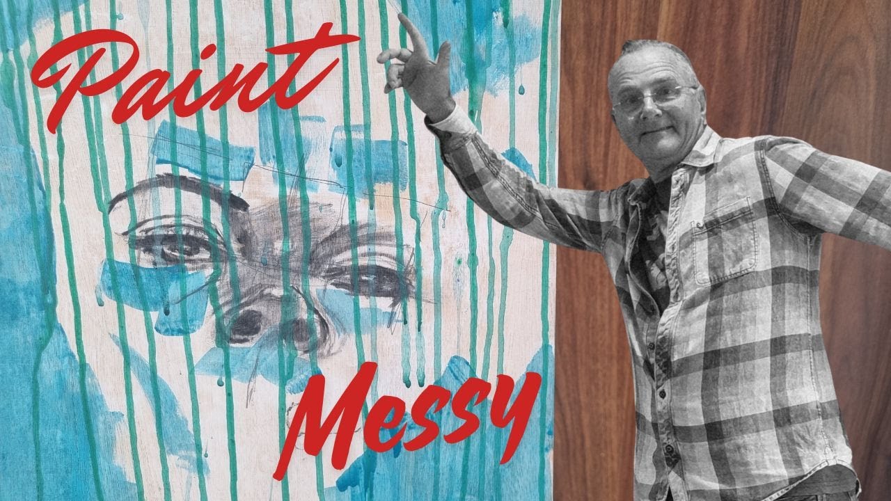 How To Create A Messy Painting