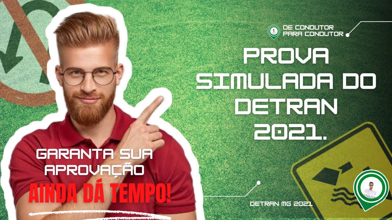 PROVA SIMULADA DO DETRAN 2021, DETRAN MG, SIMULADO COM DICAS