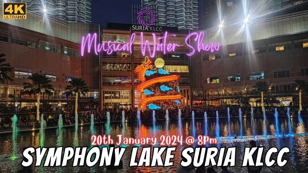 Suria KLCC Symphony Lake spectacular musical water show! [4K]
