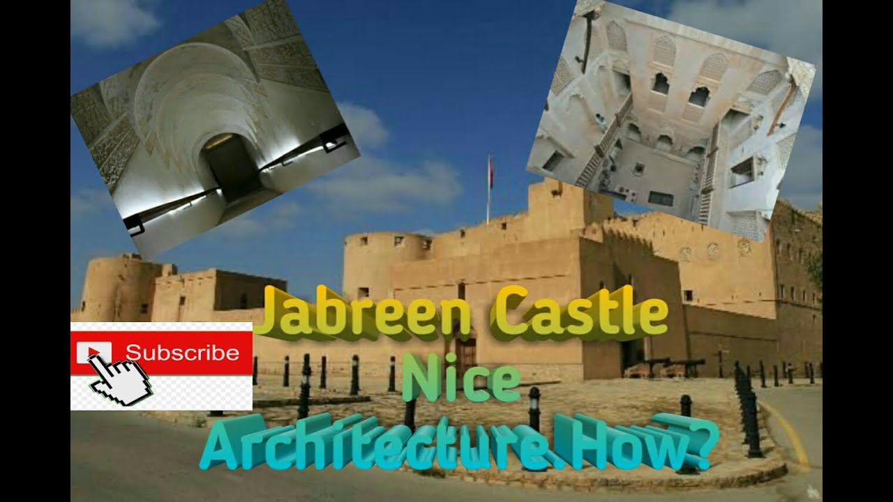 Jabreen castle nice architecture.How?