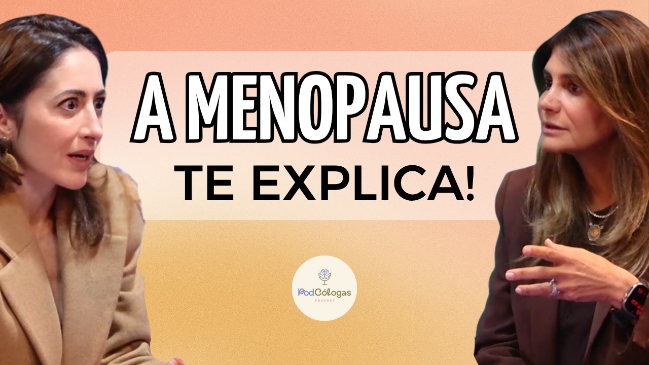 SEU CÉREBRO BUGOU — A NEUROCIÊNCIA DA MENOPAUSA | Dra. Rosa Neme no Podcólogas #101