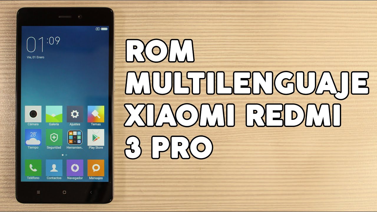 Cómo Instalar ROM Multilenguaje Xiaomi Redmi 3 PRO