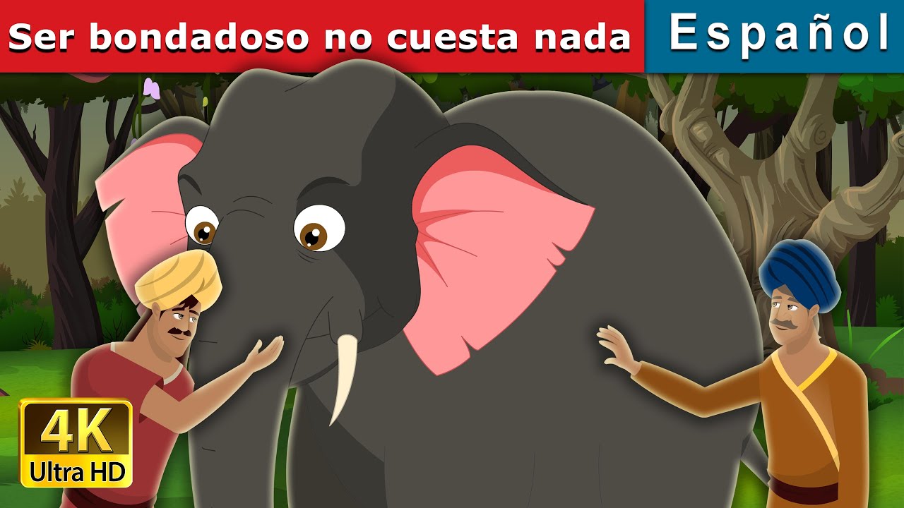 Ser bondadoso no cuesta nada | Kindness Costs Nothing Story | Cuentos De Hadas Espa&ntilde;oles