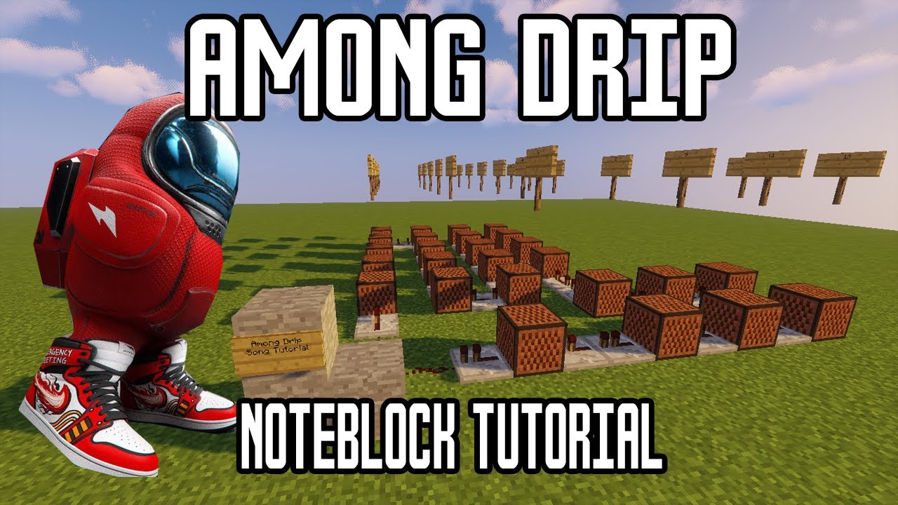 Minecraft NoteBlock tutorial - Among Drip