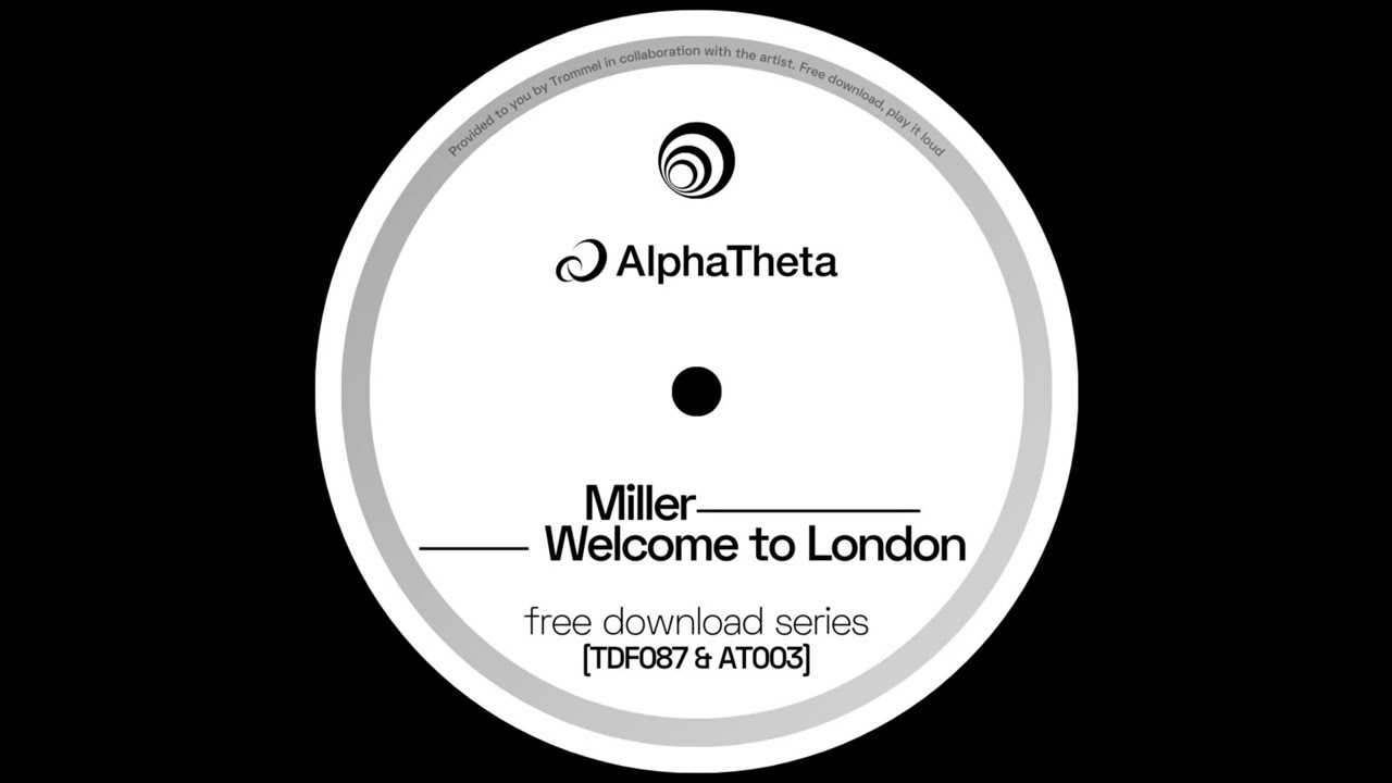 Miller - Welcome to London [TFD087 & AT003]
