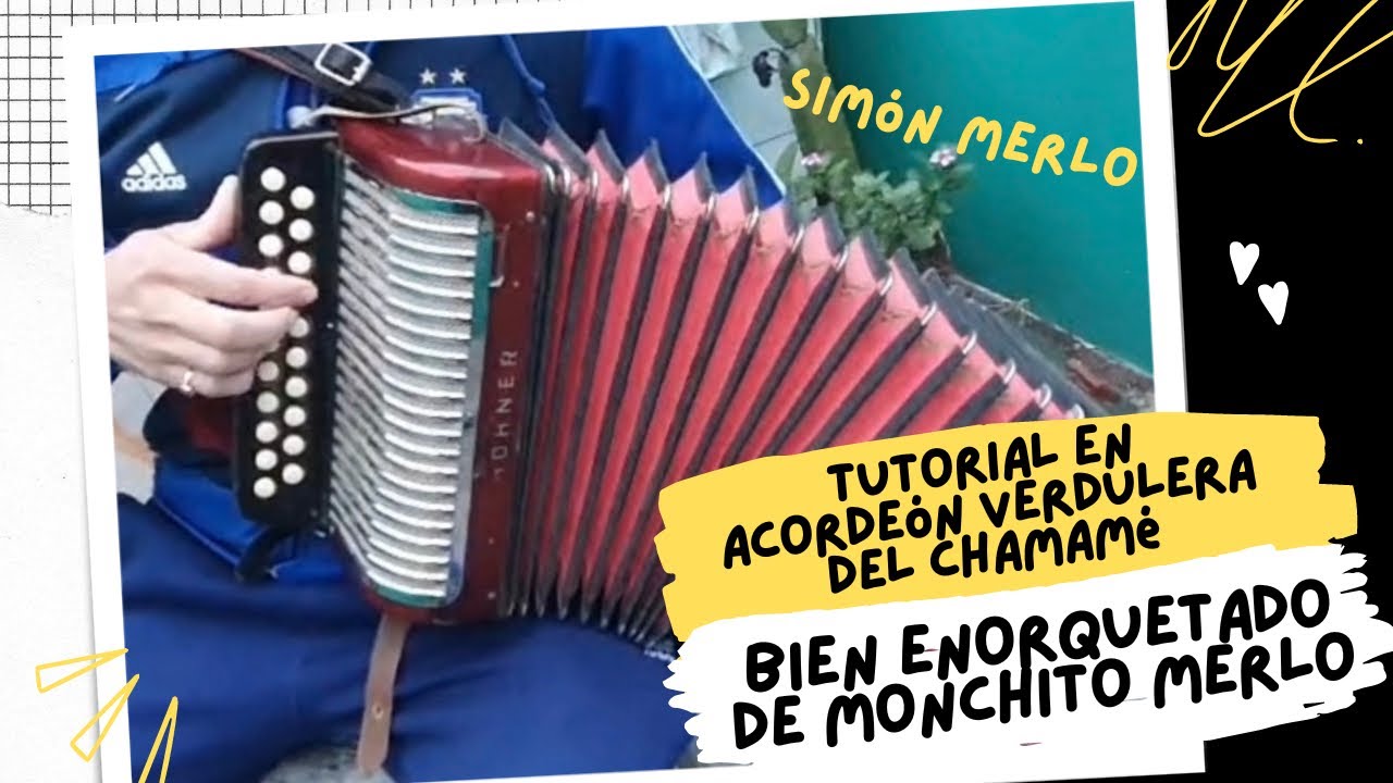 Tutorial en Acordeón Verdulera Chamamé Bien Enorquetado | Monchito Merlo #tutorial #acordeon