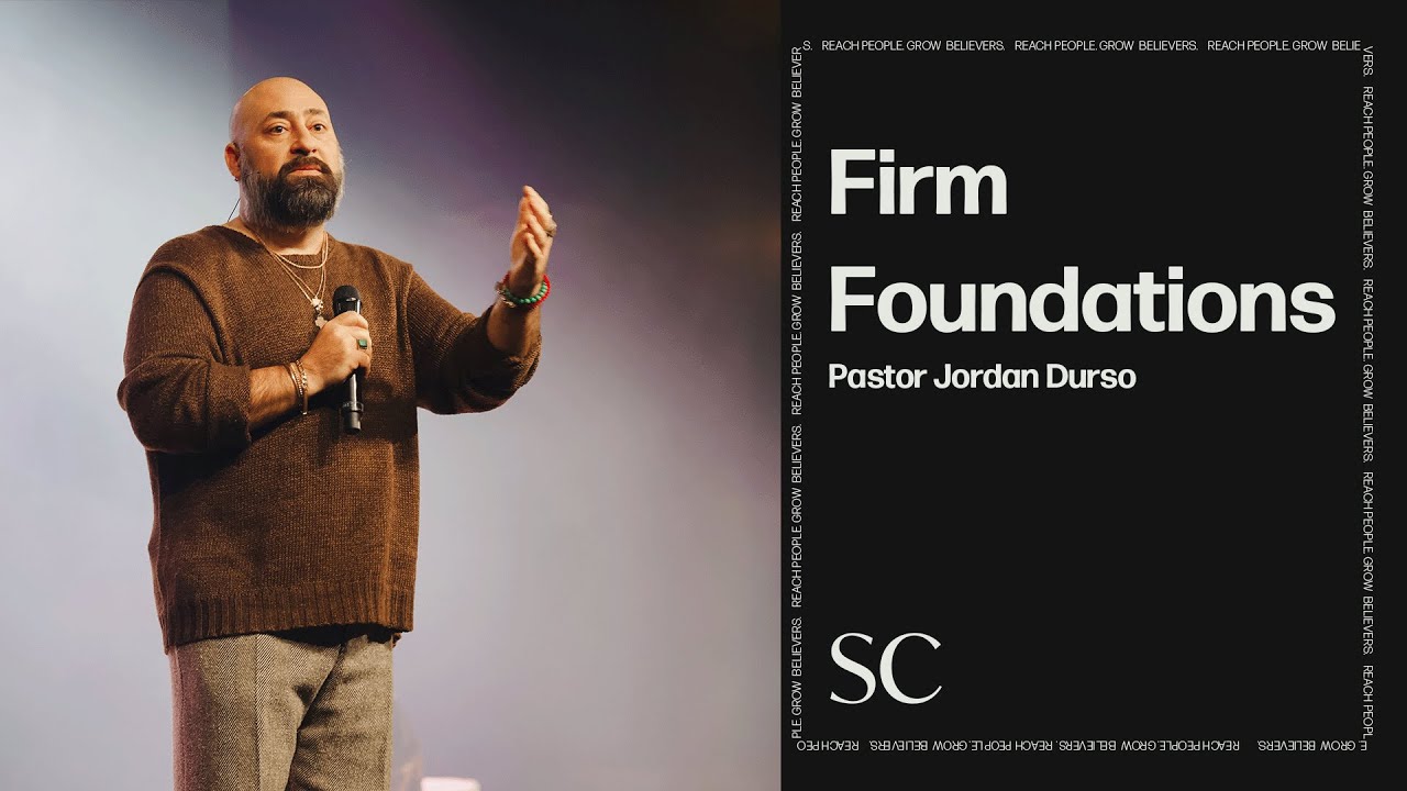Firm Foundation // Pastor Jordan Durso