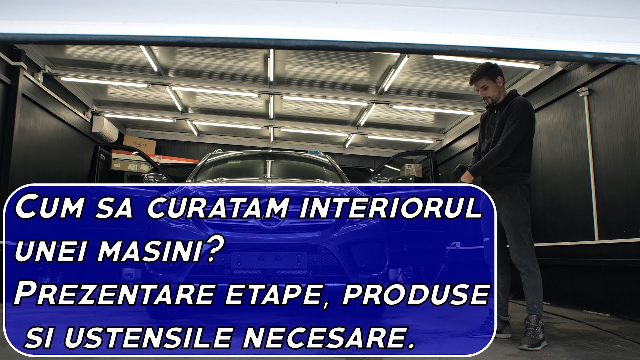 Cum sa curatam interiorul unei masini? Prezentare etape, produse si ustensile | REVO GARAGE |