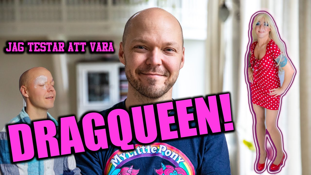 Jag testar att vara Dragqueen!