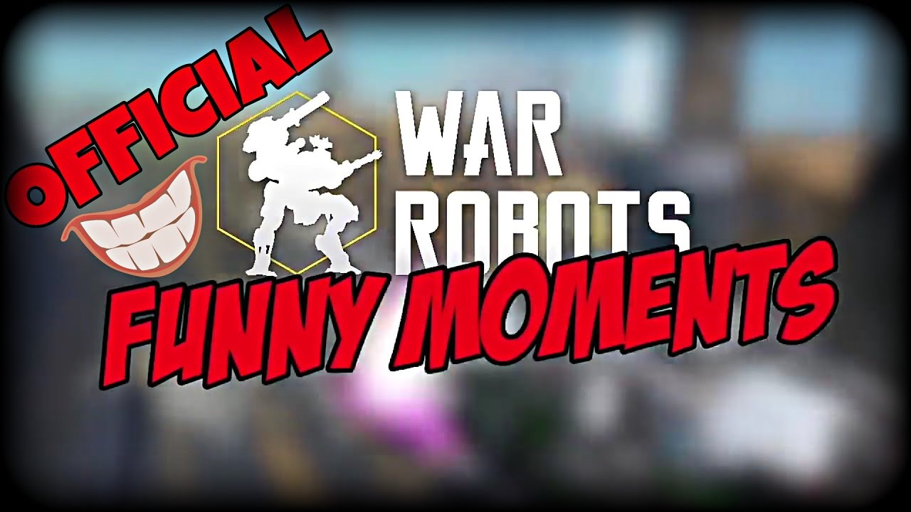 War robots : Funny moments.