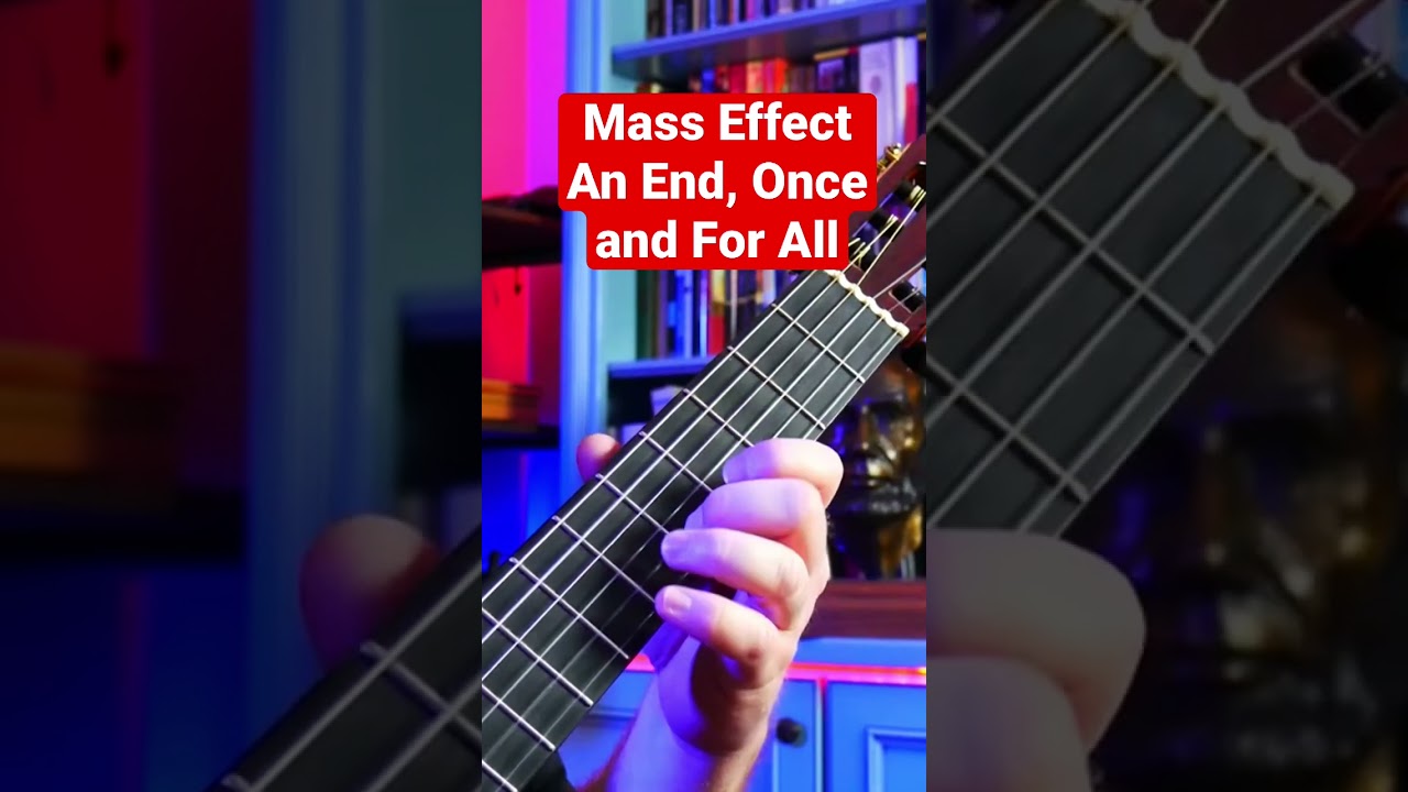 An End, Once and For All from Mass Effect #masseffect #vgm #classicalguitar #fingerstyle
