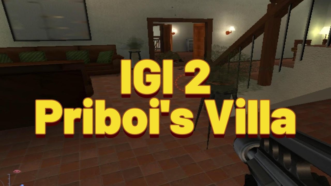 IGI 2 Mission Priboi's Villa