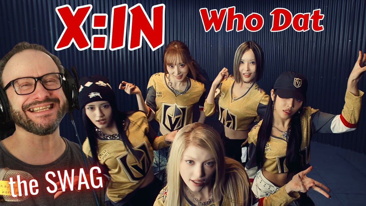 the swag!!!!  X:IN (엑신) 'Who Dat' Performance Video reaction