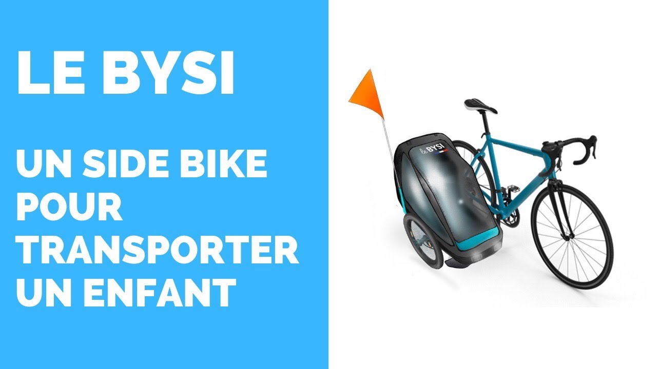 Le Bysi, un Side Bike fait en France pour transporter un enfant