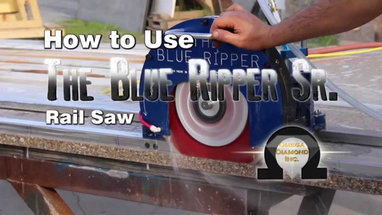 How to Use the Blue Ripper Sr. 5hp Rail Saw