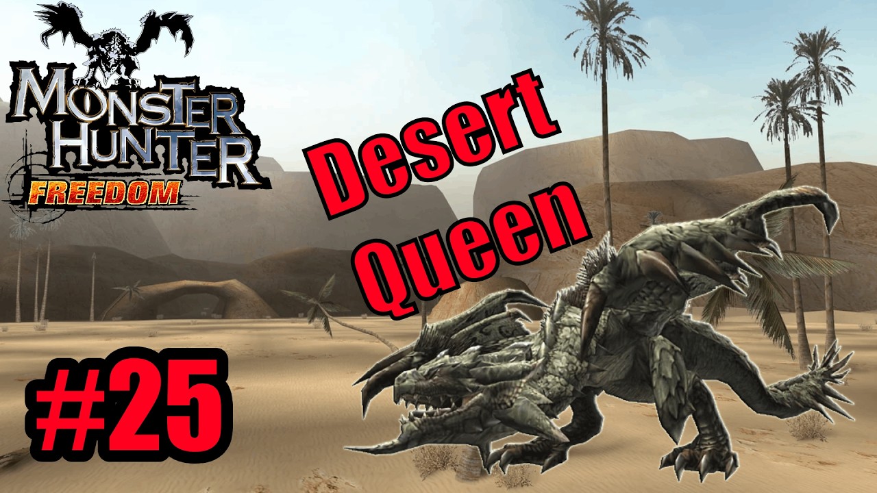Monster Hunter Freedom #25 Queen Of the Desert