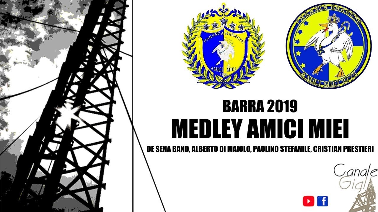 Barra 2019 - MEDLEY LIVE AMICI MIEI 'A PAPERA (De Sena, Di Maiolo, Stefanile, Prestieri)