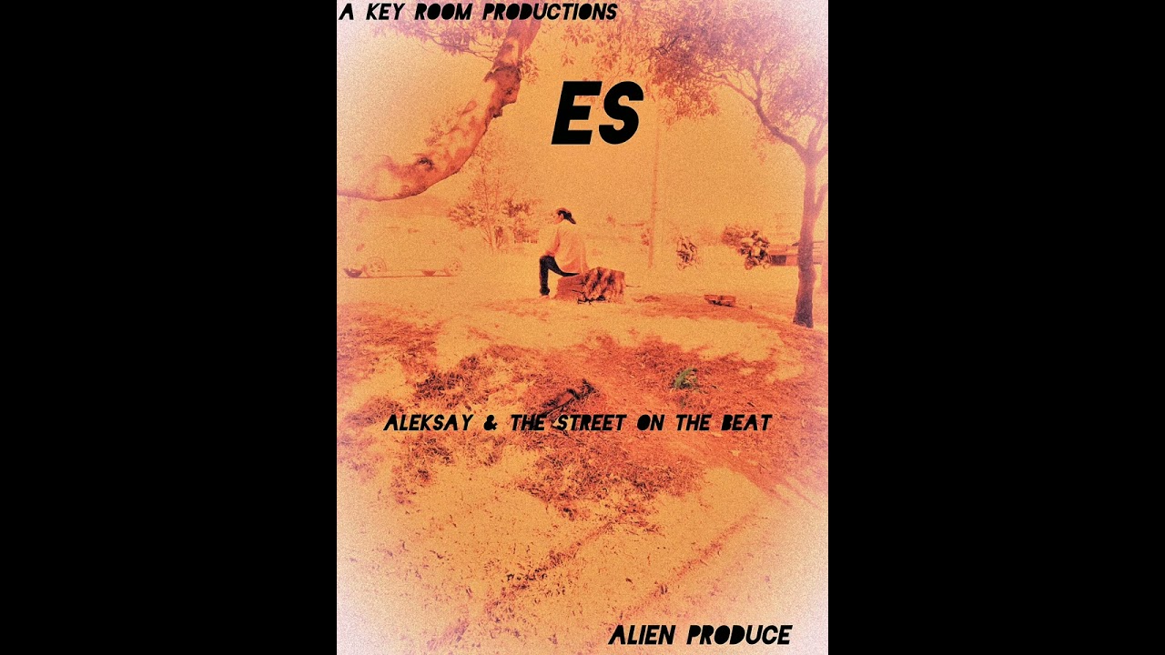 Es - Aleksay & The Street On The Beat (Medaquiron) 