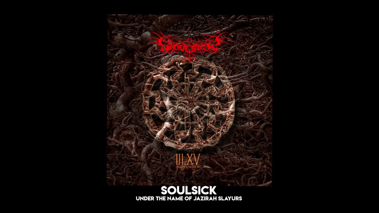 SOULSICK - Under The Name Of Jazirah Slayurs