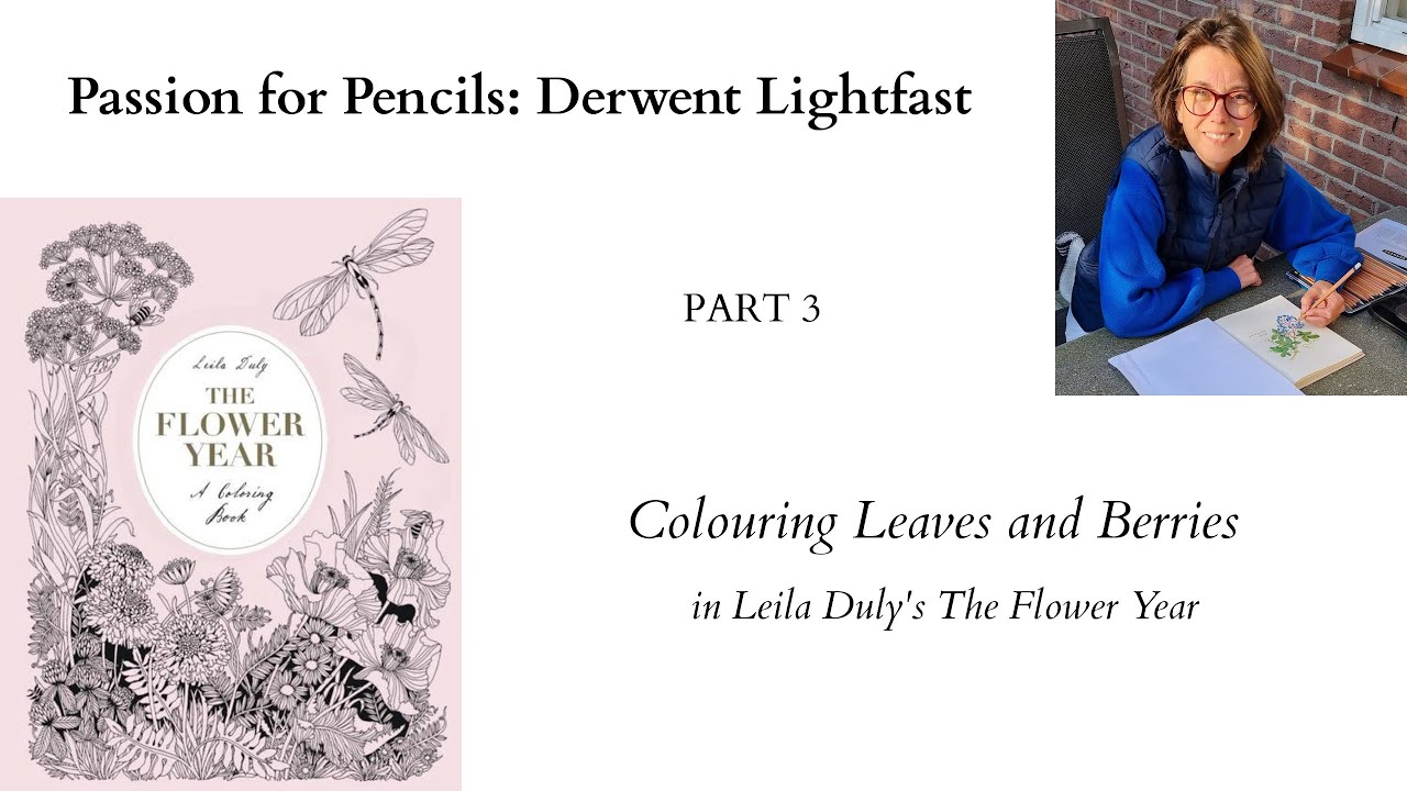 Passion for Pencils: Derwent Lightfast PART 3 - Colouring leaves and berries in The Flower Year