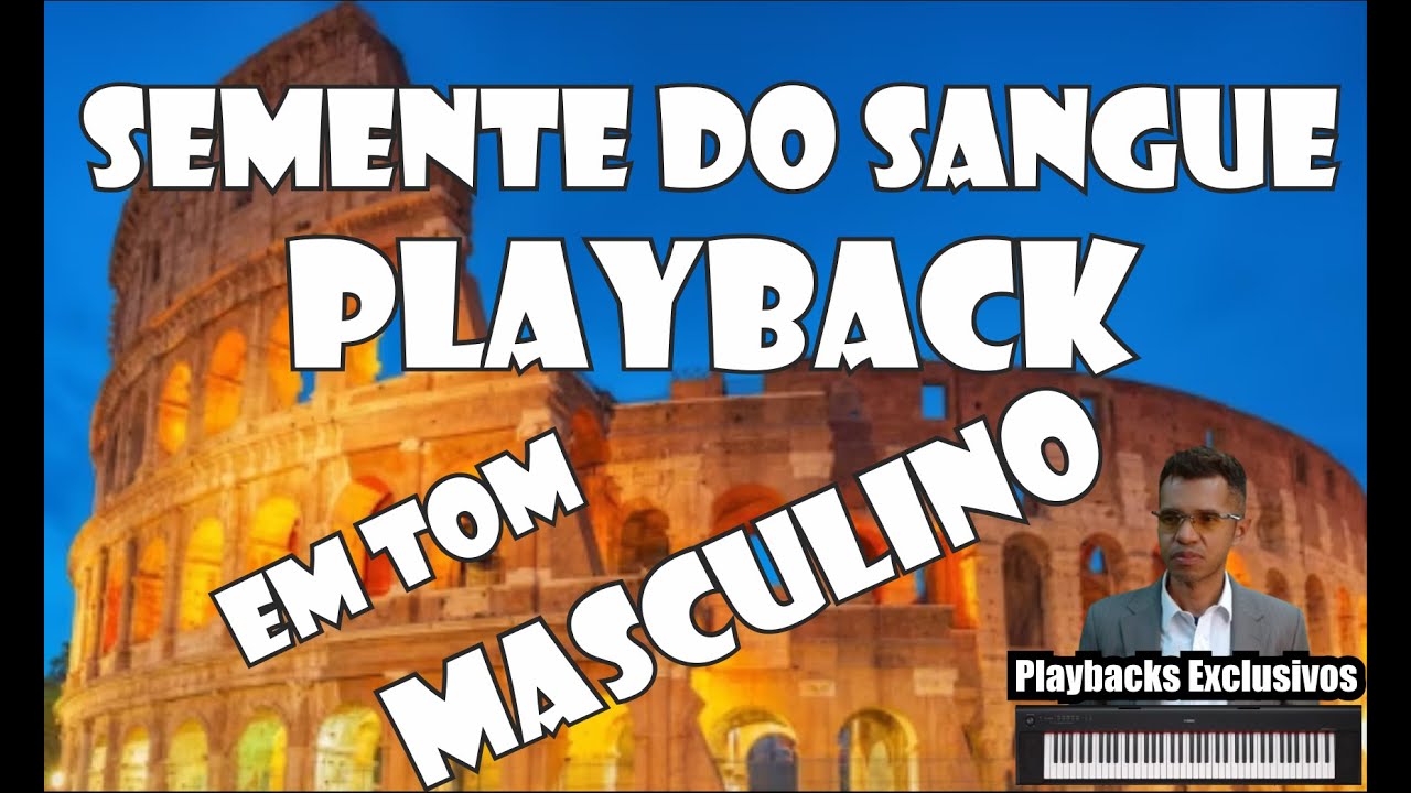 SEMENTE DO SANGUE MARA LIMA PLAYBACK / KARAOKÊ TOM MASCULINO