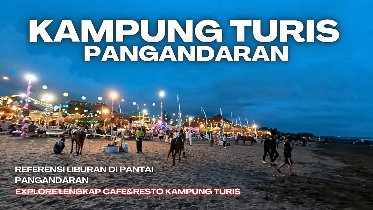 Eksplorasi Kampung Turis Pangandaran