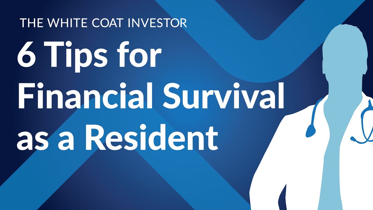 6 Tips for Financial Survival as a Resident