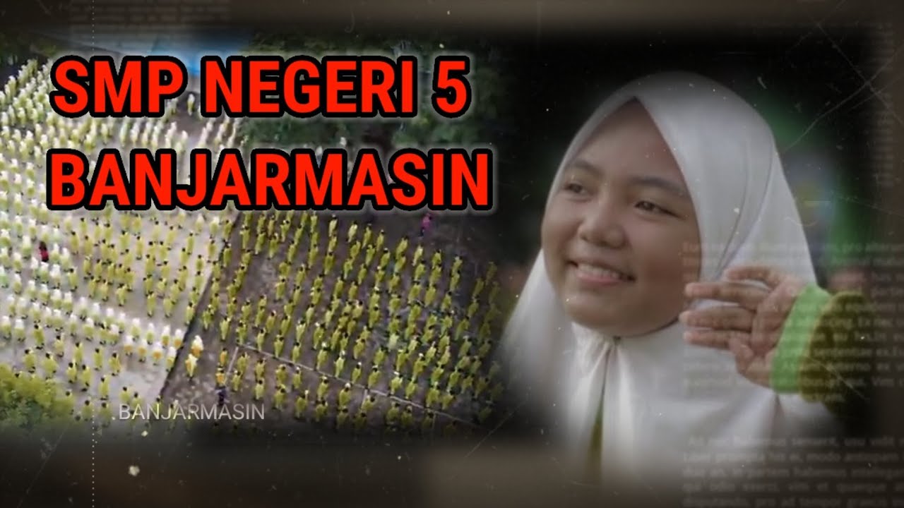 SMPN 5 BANJARMASIN#smpn5banjarmasin#diknasbanjarmasin#sekolahfsvorit