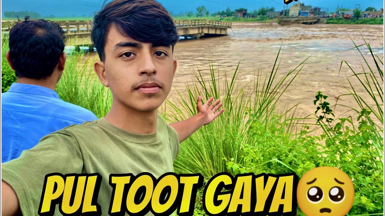  #Zafarwal Nala Daik main Selaab Aa Gaya🌊 || Pul Toot Gaya😱#flood#vlog
