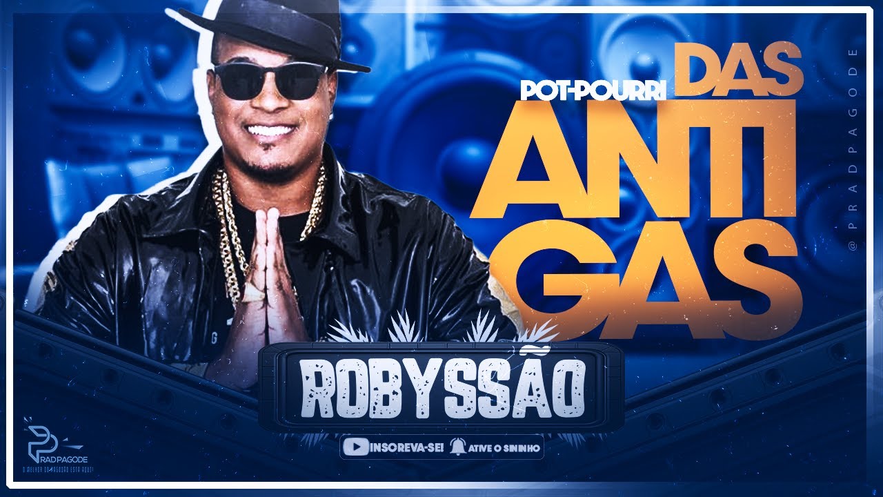 ROBYSS&Atilde;O - POT-POURRI DAS ANTIGAS | PRA BATER NO PARED&Atilde;O