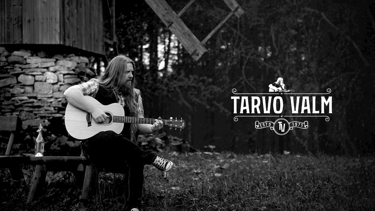 Tarvo Valm - Tulen, olen ja lähen