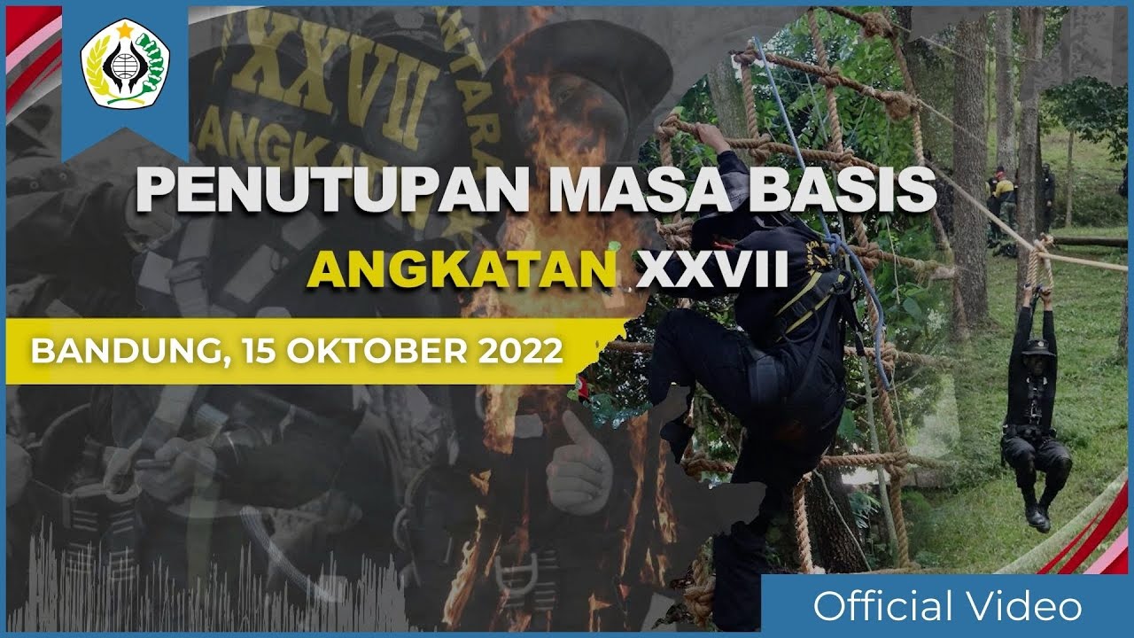 FLASHBACK: Penutupan Masa Basis Angkatan XXVII