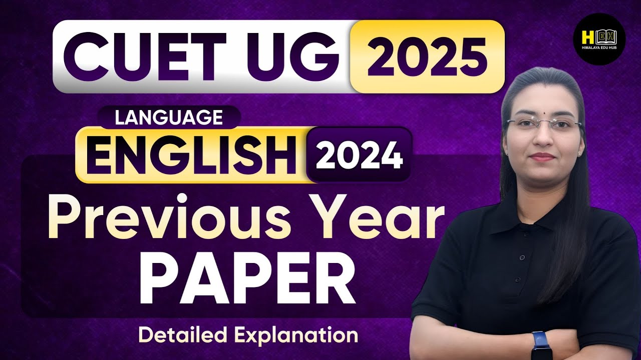CUET UG 2024 English Language PYQs Detailed Explanation