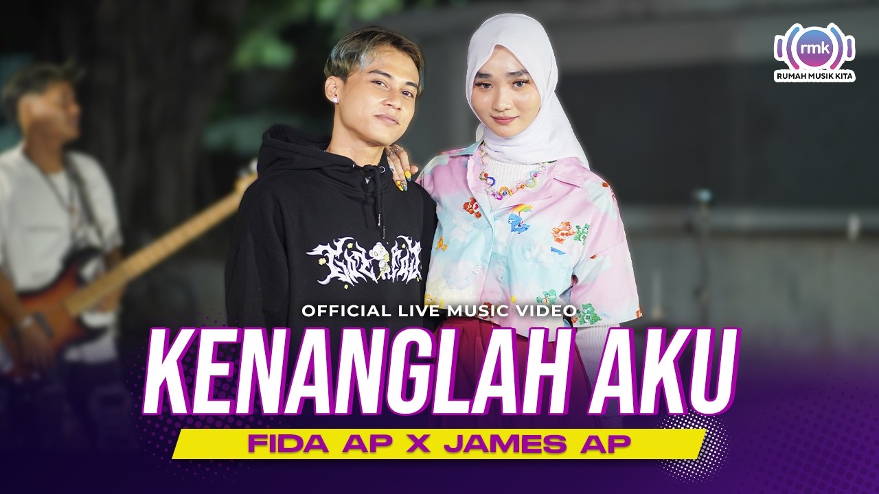 KENANGLAH AKU -  NAFF | Fida AP X James AP (Official Music Video)